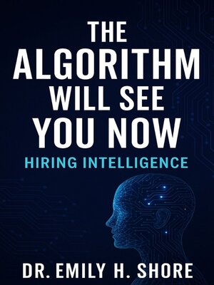 cover image of The Algorithm Will See You Now